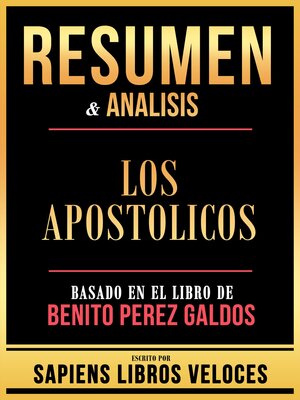 cover image of Resumen & Analisis--Los Apostolicos--Basado En El Libro De Benito Perez Galdos